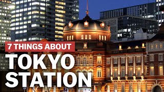 7 Things to know about Tokyo Station  japanguidecom [upl. by Narhem709]