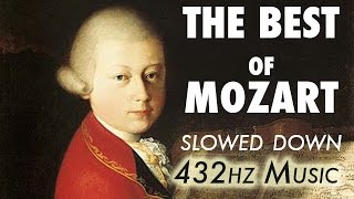 The Best Of Mozart  Slowed Down  432Hz  45 Hours [upl. by Nicram]