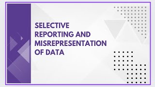 Selective reporting and misrepresentation of data [upl. by Ereveniug]