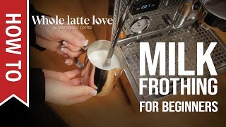 How To Milk Frothing for Beginners 5 Tips [upl. by Nitaj161]